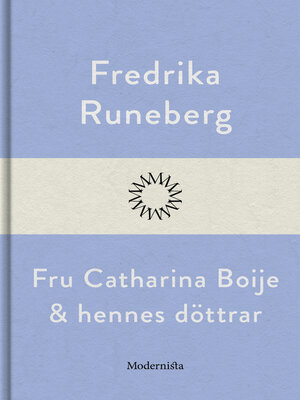 cover image of Fru Catharina Boije och hennes döttrar